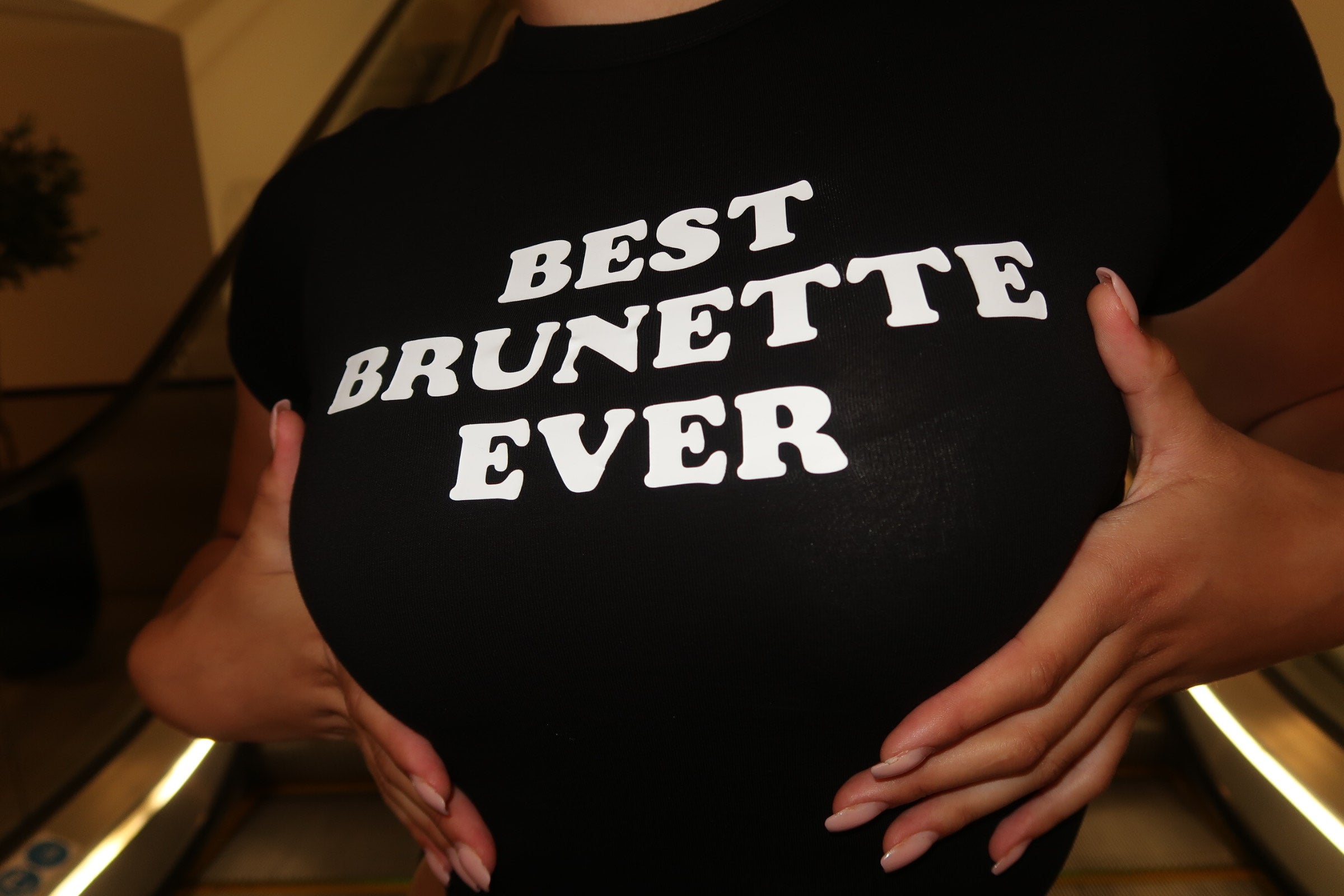 BEST BRUNETTE EVER