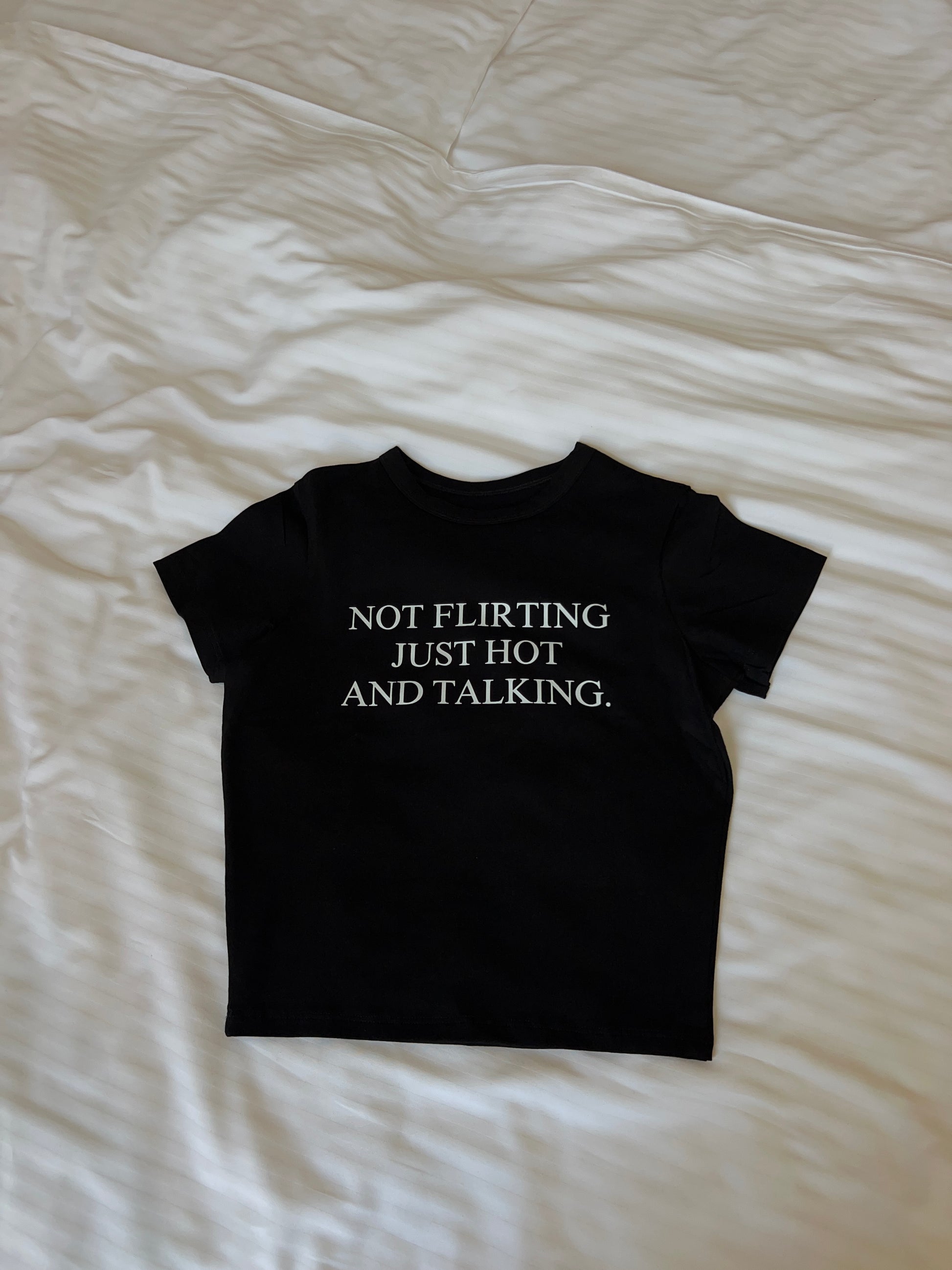 NOT FLIRTING JUST HOT AND TALKING
