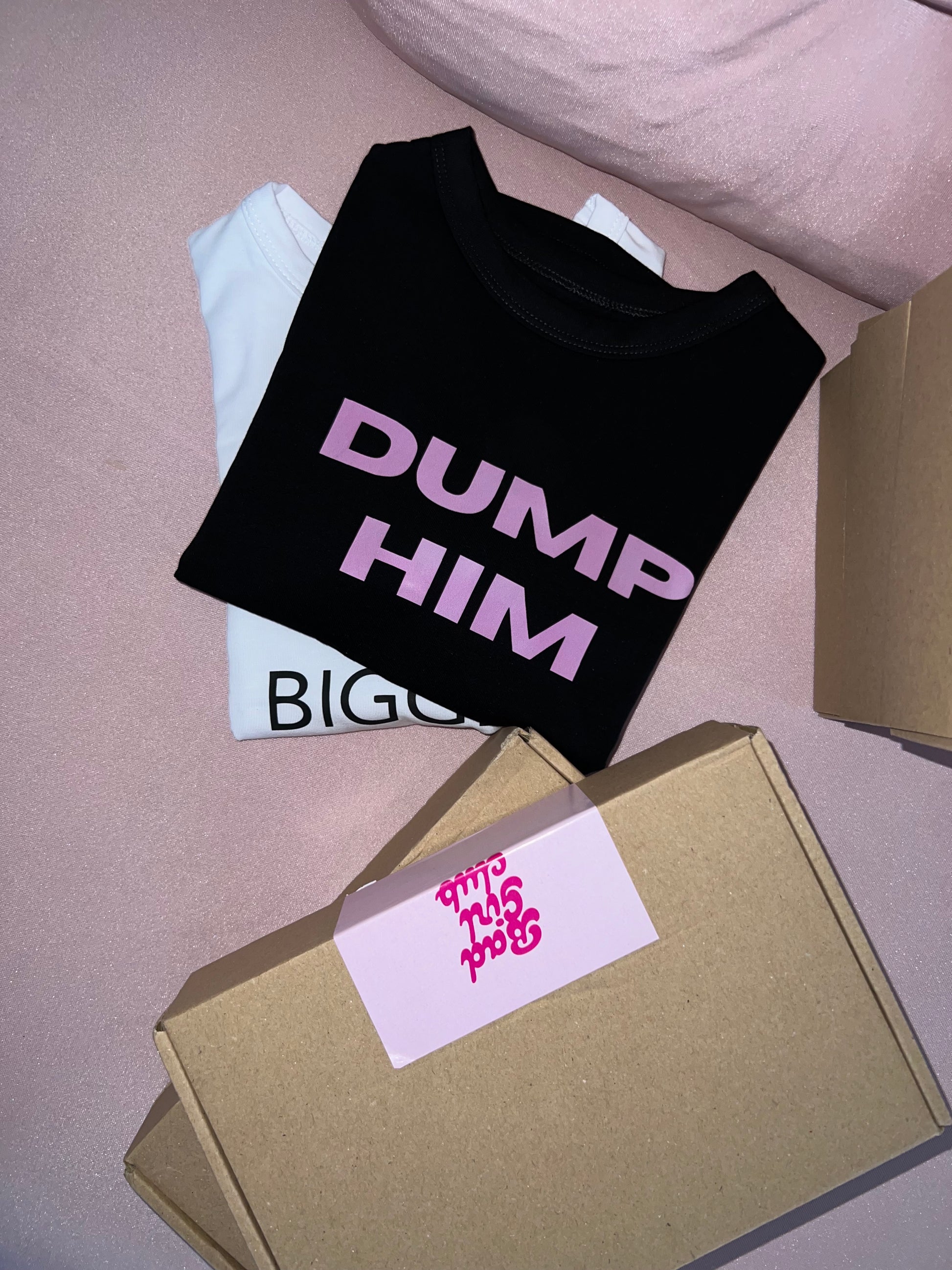DUMP HIM