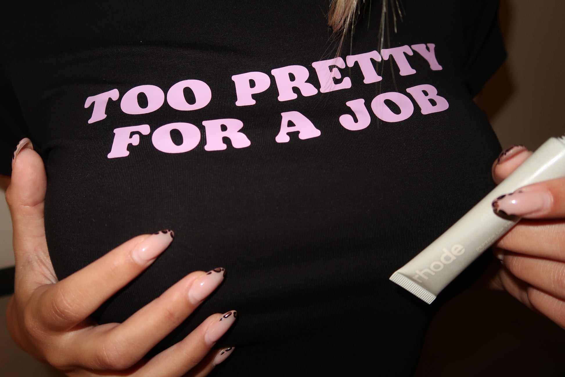TOO PRETTY FOR A JOB